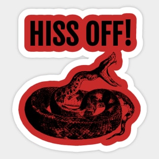 Hiss Off! Funny, Reptile Sticker